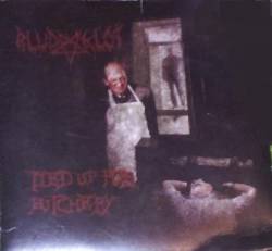 Blud Klot : Tied Up for Butchery